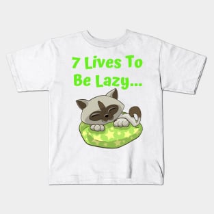 7 Lives To Be Lazy,Funny  Cute Lazy Cat Kids T-Shirt